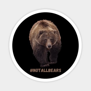 #notallbears Magnet